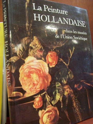 la peinture hollandaise dans les musees de l'union sovietique. rembrandt. terborch. kalf. van gogh. 