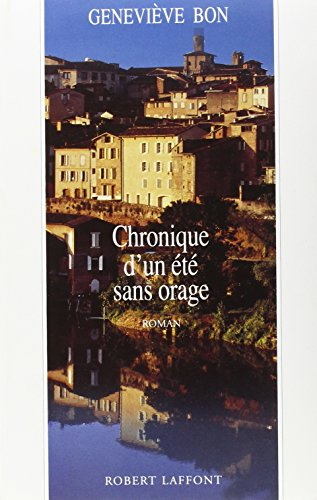 Chronique d'un été sans orages