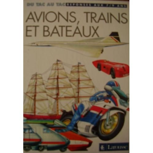Avions, trains et bateaux