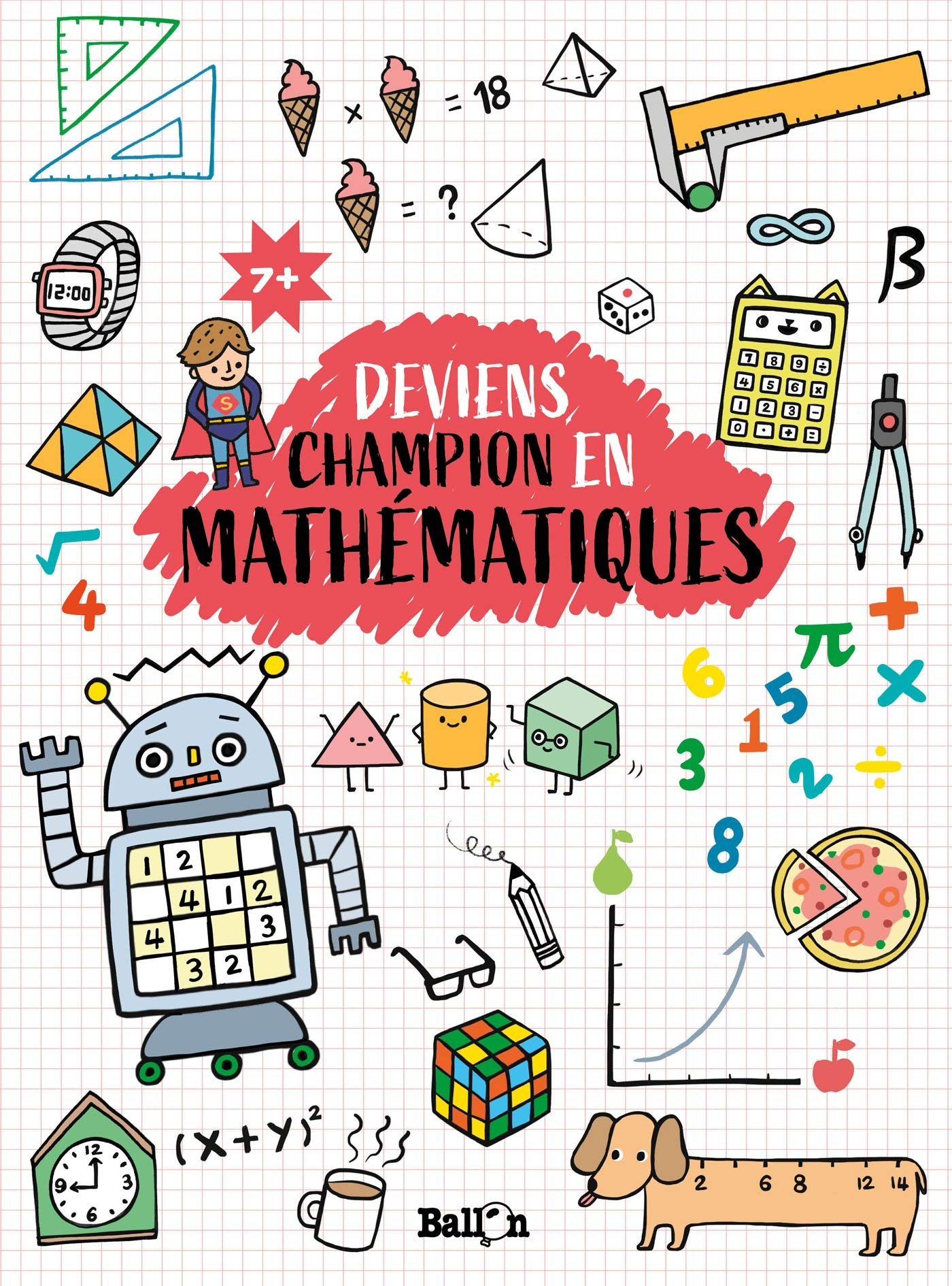 Deviens champion en mathématiques, 7+