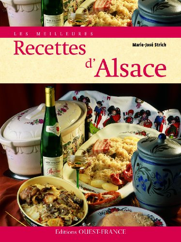 Les meilleures recettes d'Alsace