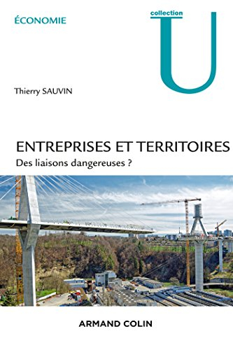 Entreprises et territoires : des liaisons dangereuses ?