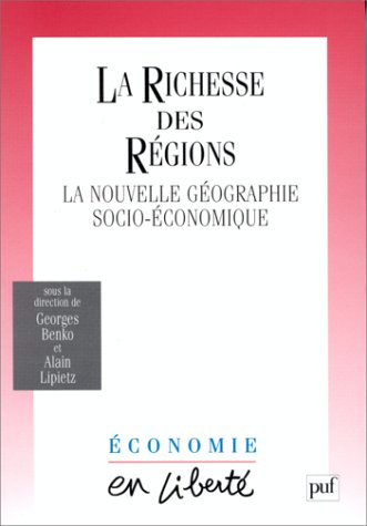 La richesse des régions : la nouvelle géographie socioéconomique