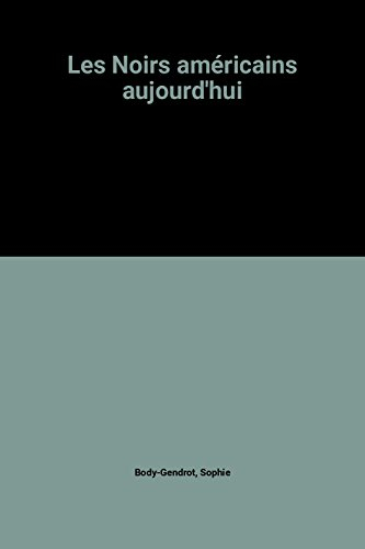 Les Noirs américains aujourd'hui