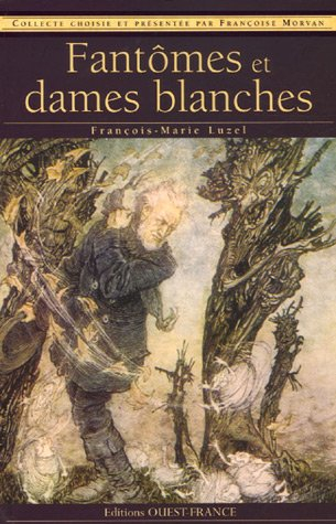 Fantômes et dames blanches