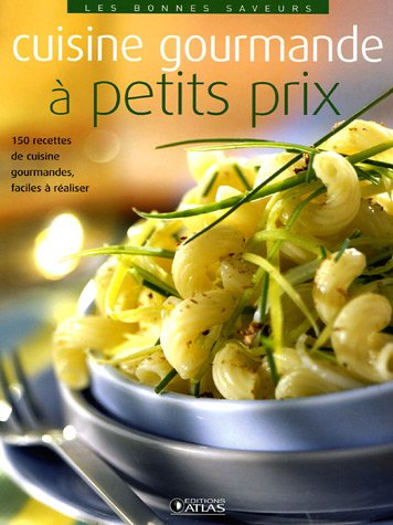 Cuisine gourmande à petits prix