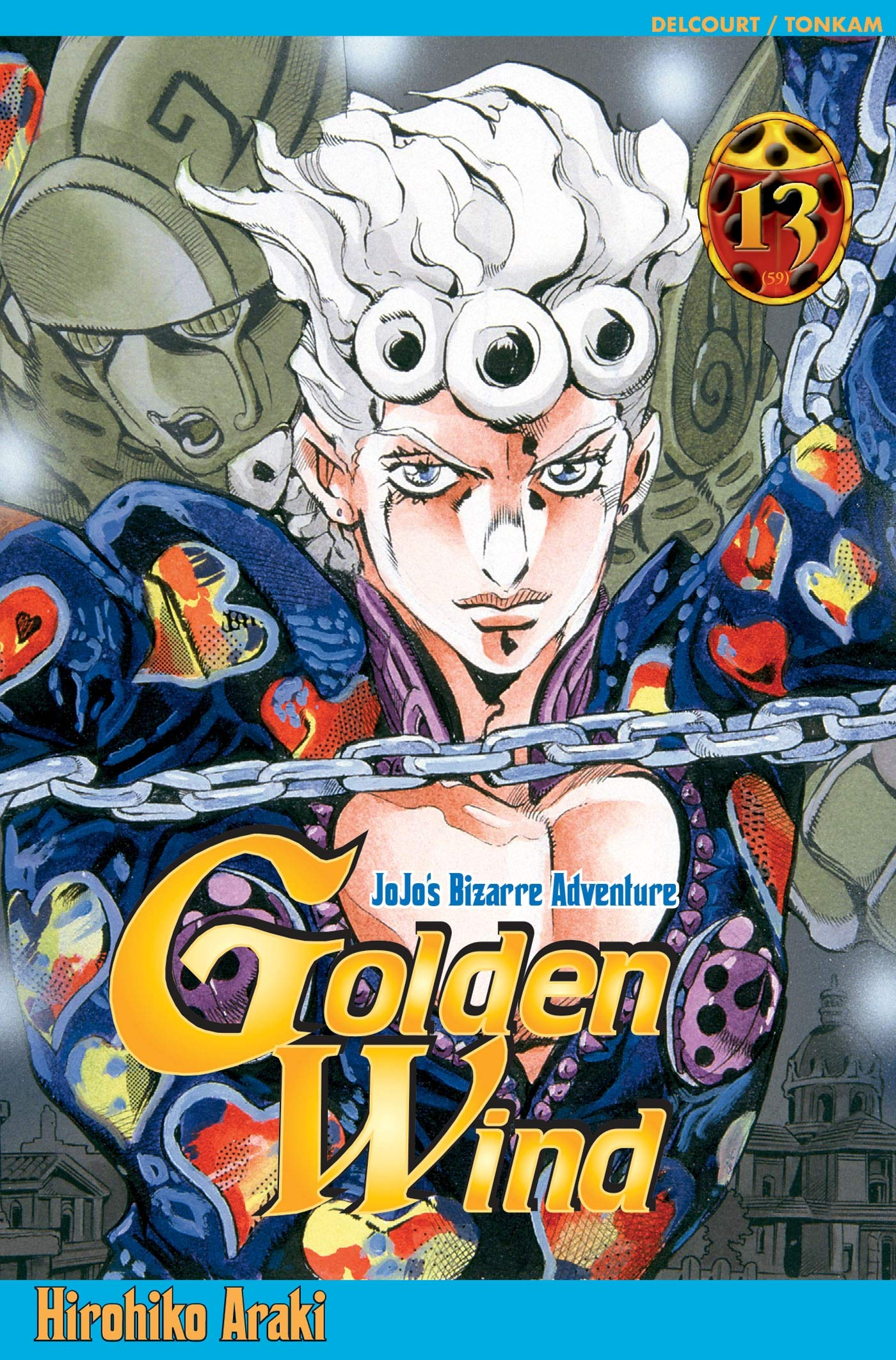 Golden wind : Jojo's bizarre adventure. Vol. 13
