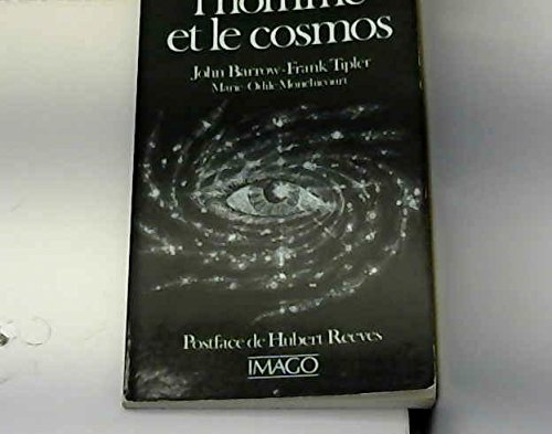 L'homme et le cosmos : le principe anthropique en astrophysique moderne
