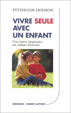 Vivre seule avec un enfant