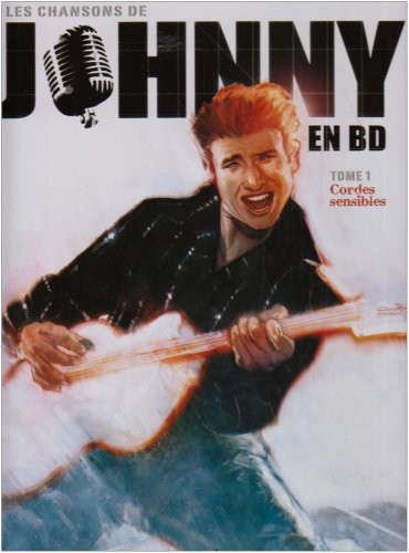 Les chansons de Johnny en BD. Vol. 1. Cordes sensibles