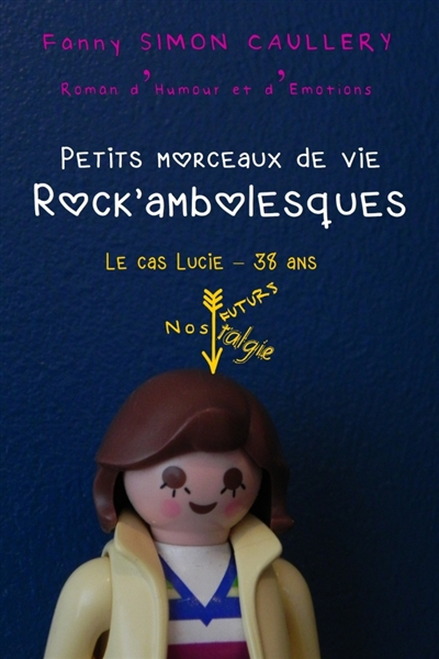 Petits morceaux de vie rock ambolesques