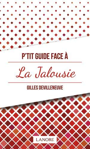 P'tit guide face à la jalousie