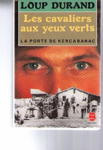 Les cavaliers aux yeux verts : la porte de Kercabanac