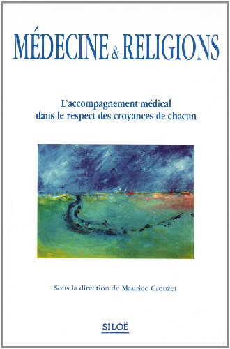 Médecine et religion : l'accompagnement médical dans le respect des croyances de chacun