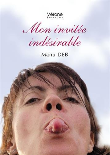 Mon invitée indésirable