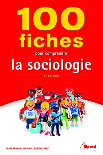 100 fiches pour comprendre la sociologie