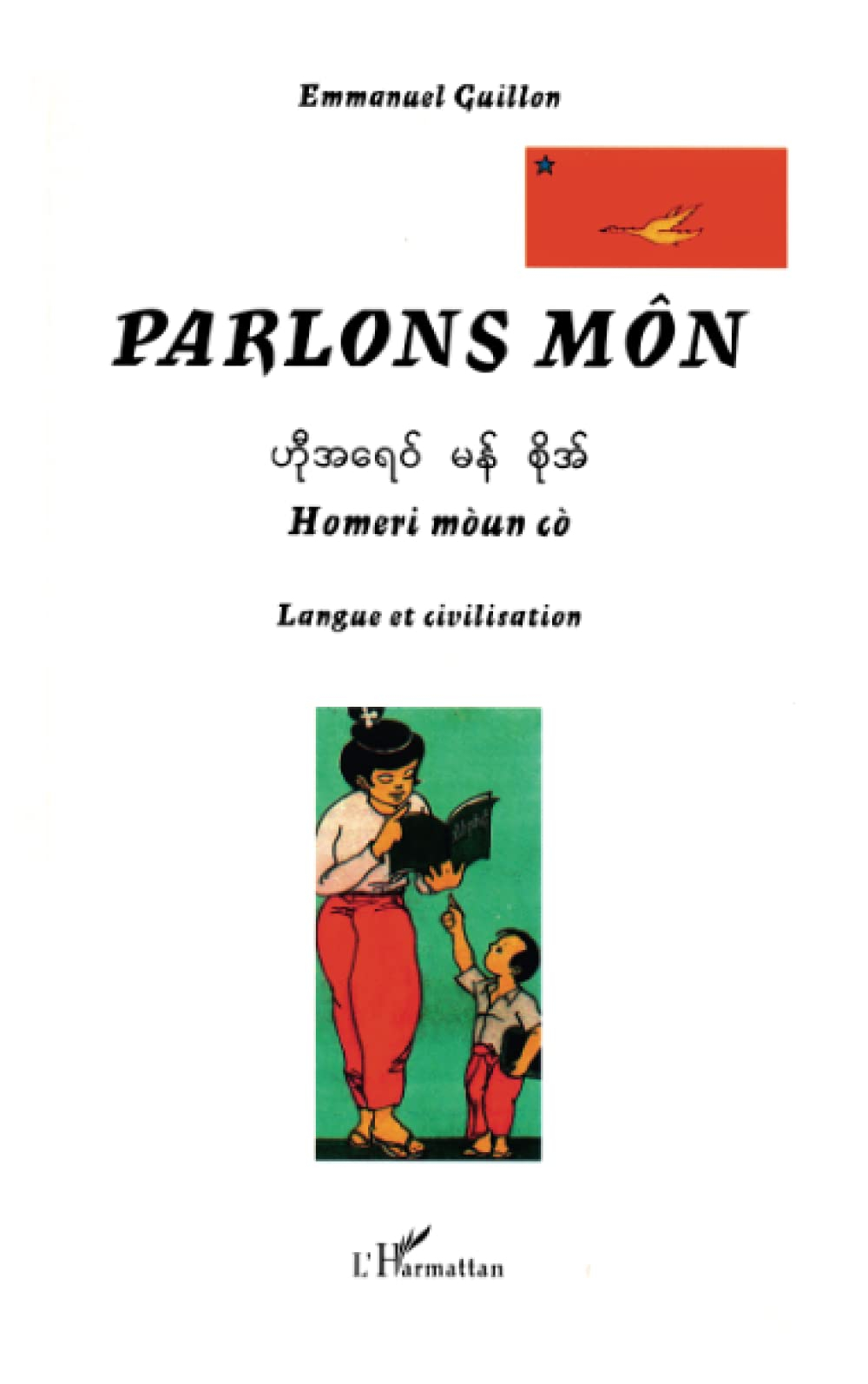 Parlons môn : langue et civilisation. Homeri moun co