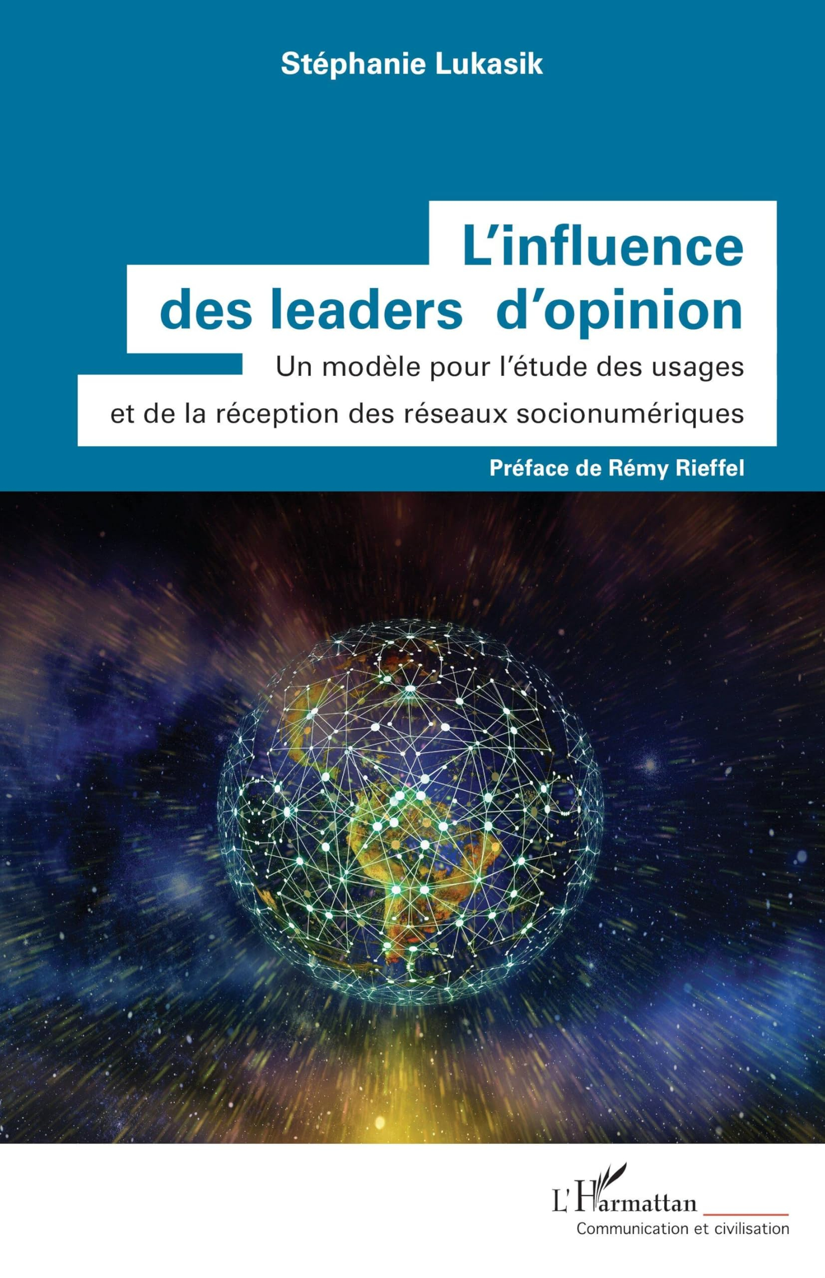 L'influence des leaders d'opinion : un modèle pour l'étude des usages et de la réception des réseaux
