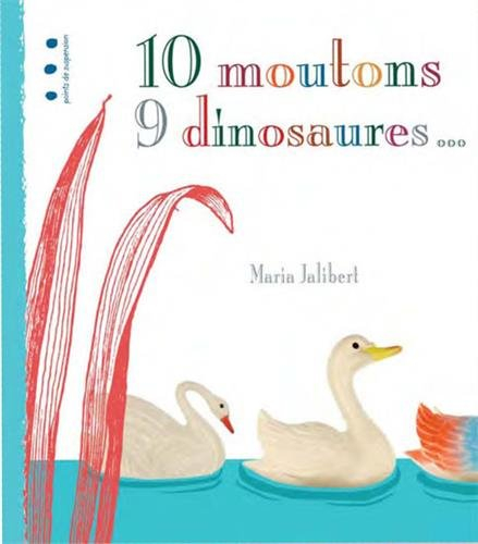 10 moutons, 9 dinosaures...