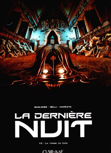 La dernière nuit. Vol. 1. La tombe de Caïn