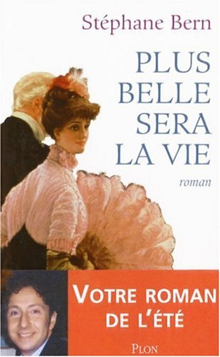 Plus belle sera la vie