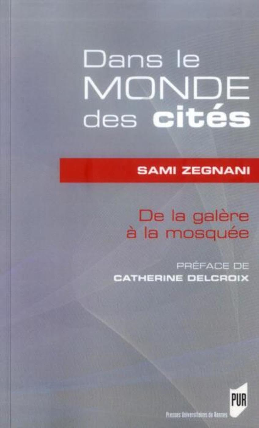 Dans le monde des cités : de la galère à la mosquée