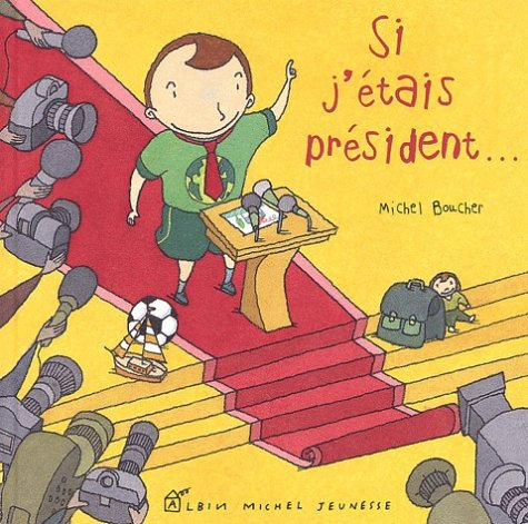 Si j'étais président...