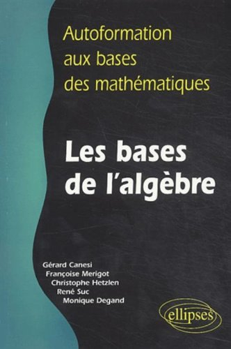 Les bases de l'algèbre