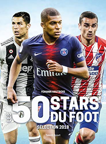 Les 50 stars du foot : sélection 2018