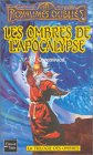La trilogie des ombres. Vol. 1. Les ombres de l'apocalypse
