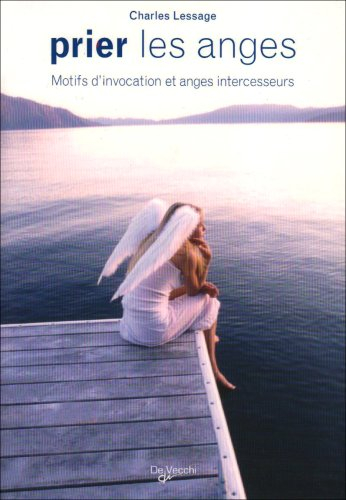 Prier les anges : motifs d'invocation et anges intercesseurs