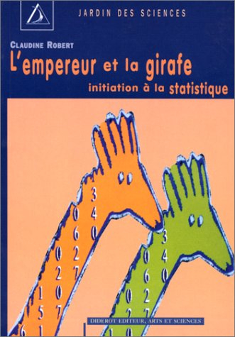 l'empereur et la girafe. leçons élémentaires de statistiques