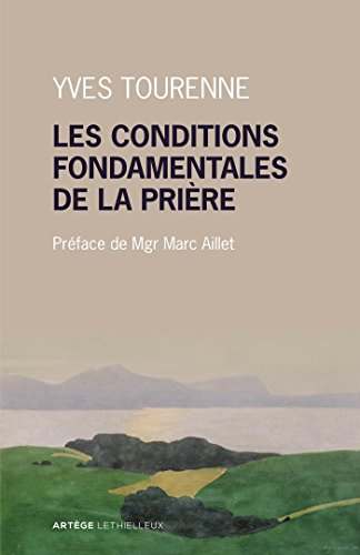 Les conditions fondamentales de la prière : métaphysique et prière chez Claude Tresmontant