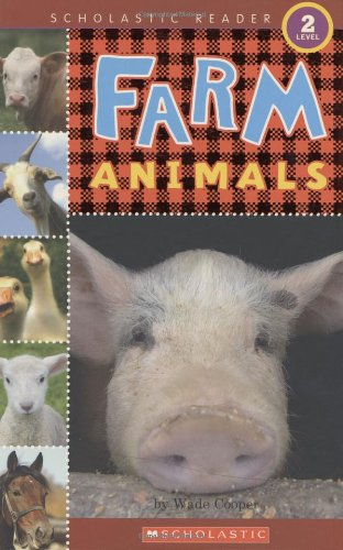 scholastic reader level 2: farm animals