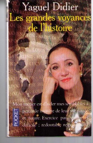 Les grandes voyances de l'histoire : leur vrai destin