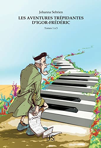 Les aventures trépidantes d'Igor-Frédéric - L'intégrale: Tomes 1 à 5