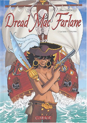 Dread Mac Farlane. Vol. 1. La carte d'Estrechez