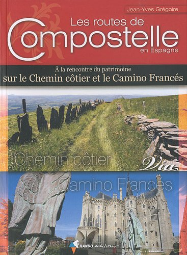 Les routes de Compostelle en Espagne : à la rencontre du patrimoine sur le chemin côtier et le camin