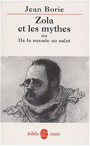 Zola et les mythes ou La nausée du salut