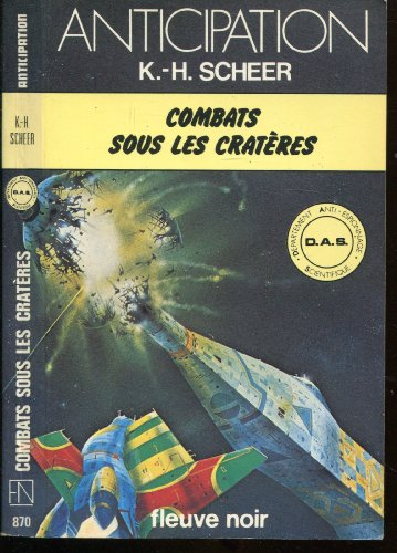 combats sous les cratères - d.a.s. (département anti-espionnage scientifique) - 9