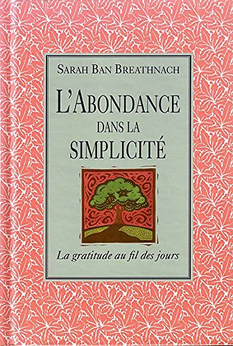L'abondance dans la simplicité : gratitude au fil des jours