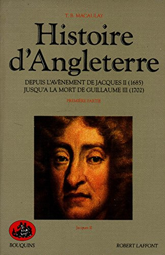 Histoire d'Angleterre : depuis l'avènement de Jacques II (1685) jusqu'à la mort de Guillaume III (17