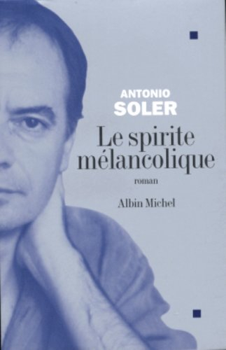 Le spirite mélancolique