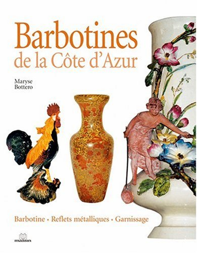 Barbotines de la Côte d'Azur : barbotine, reflets métalliques, garnissages