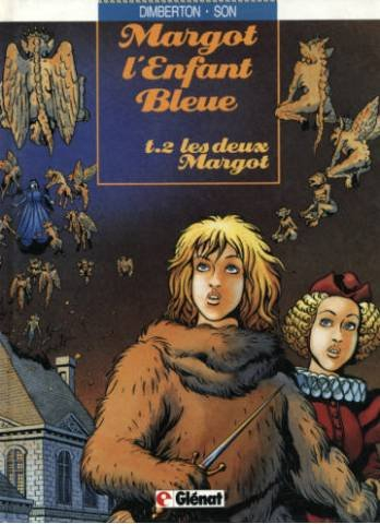 Margot, l'enfant bleue. Vol. 2. Les Deux Margot