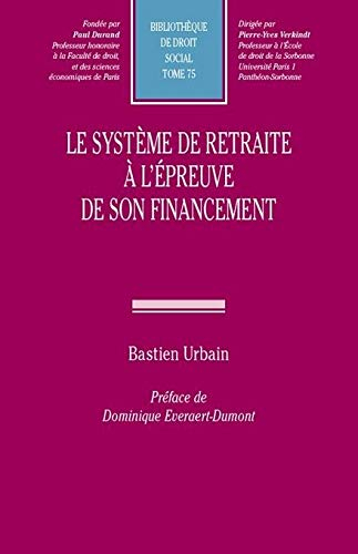 Le système de retraite à l'épreuve de son financement