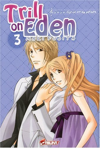 Trill on Eden : sur un air de paradis. Vol. 3