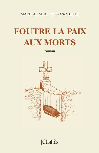 Foutre la paix aux morts