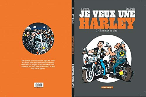 Je veux une Harley. Vol. 2. Bienvenue au club !