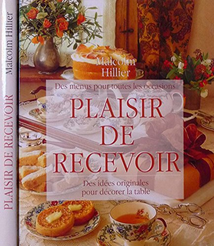 le plaisir de recevoir - des idées originales pour décorer la table
